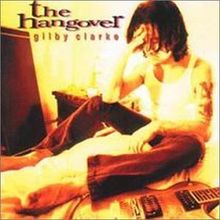 Gilby Clarke: The Hangover, CD