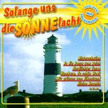 Solange uns die Sonne lacht, CD