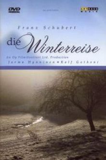 Franz Schubert (1797-1828): Winterreise D.911, DVD