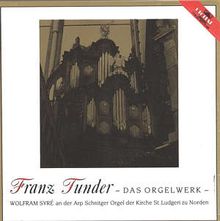 Franz Tunder (1614-1667): Sämtliche Orgelwerke, 2 CDs