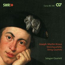 Josef Martin Kraus (1756-1792): Streichquartette op. 1 Nr. 2, 3,6, CD