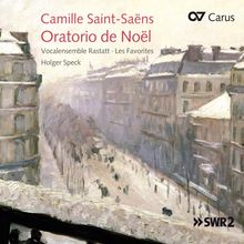Camille Saint-Saens (1835-1921): Oratorio de Noel op. 12, SACD