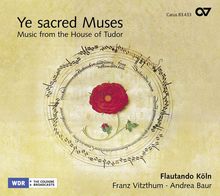 Ye sacred Muses - Music from the House of Tudor, CD