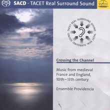 Crossing the Channel - Musik aus dem mittelalterlichen Frankreich & England (10.-13.Jh.), SACD