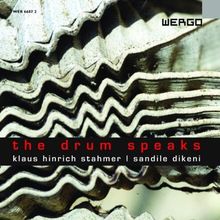 Klaus Hinrich Stahmer (geb. 1941): The Drum Speaks, CD