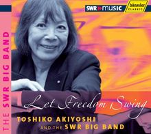Toshiko Akiyoshi & SWR Big Band: Let Freedom Swing, 2 CDs