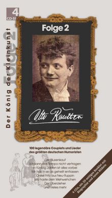 Otto Reutter: Der König der Kleinkunst Folge 2, 4 CDs