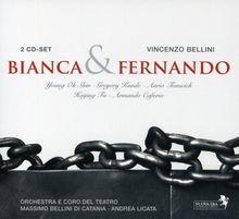 Vincenzo Bellini (1801-1835): Bianca & Fernando, 2 CDs
