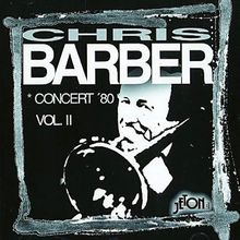 Chris Barber  (geb. 1930): Concert '80 Vol.2, CD