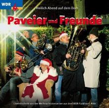 Paveier Und Freunde: Heilich Abend auf dem Dom, CD