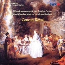 Concert Royal -Bläsermusik von J.Gottlieb & C.Heinrich Graun, CD