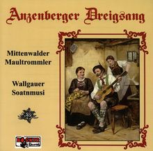 Anzenberger Dreigsang: Anzenberger Dreigsang, CD