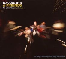 Ray Austin & Friends: No Other Way, CD