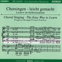 Chorsingen leicht gemacht:Brahms,Dt.Requiem (Bass), 2 CDs