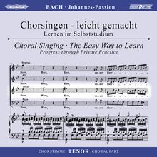 Chorsingen leicht gemacht:Bach,Johannes Passion (Tenor), 2 CDs