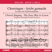 Chorsingen leicht gemacht:Mozart,Messe C-Moll (Sopran), CD