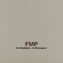 Globe Unity Orchestra: FMP In Retrospect - Im Rückblick (Limited Edition), 12 CDs