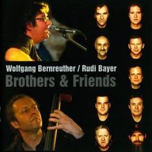 Wolfgang Bernreuther: Brothers & Friends - signiert, CD
