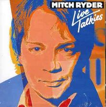 Mitch Ryder: Live Talkies, CD