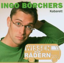 Ingo Börchers - Wissen auf Rädern - Live 8.4.2006, CD