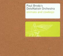 Paul Brody: Animals & Cowboys, CD