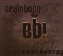 Brainbogs: Chinese Democracy, CD