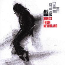 Joo Kraus & Tales In Tones Trio: Songs From Neverland, CD