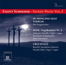 Enjott Schneider (geb. 1950): Geistliche Musik Vol. 2, CD