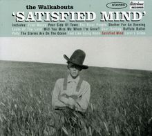 The Walkabouts: Satisfied Mind, CD