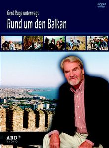 Gerd Ruge unterwegs: Rund um den Balkan, DVD