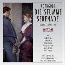 Erich Wolfgang Korngold (1897-1957): Die stumme Serenade op.36, 2 CDs