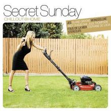 Various Artists: Secret Sunday: Chillout @ Home, 2 CDs