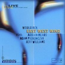 Vitold Rek: East West Wind - Live -, CD