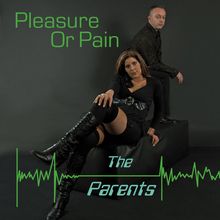 Parents: Pleasure Or Pain, CD