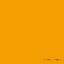 Dinamoe: Vigor, CD
