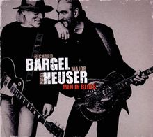 Richard Bargel & Major Heuser: Men In Blues, CD