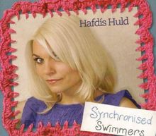 Hafdis Huld  (GusGus): Synchronised Swimmers, CD