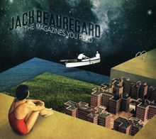 Jack Beauregard: The Magazines You Read, CD