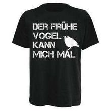 Funshirt; Sprüche: Der frühe Vogel... (Größe XL), T-Shirt