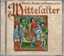 Melodien,Balladen & Gesänge aus dem Mittelalter, CD