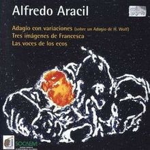 Alfredo Aracil (geb. 1954): 3 Imagenes de Francesca, CD
