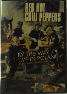 Red Hot Chili Peppers: By The Way: Live In Poland, DVD