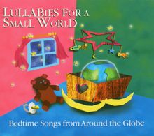 Various Artists: Lullabies For A Small World, CD