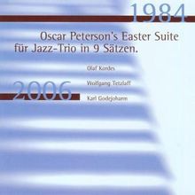 Olaf Kordes; Wolfgang Tetzlaff; Karl Godejohann: Oscar Peterson: The Easter Suite (1984), CD