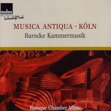 Musica Antiqua Köln - Barocke Kammermusik, CD