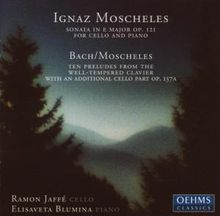 Ignaz Moscheles (1794-1870): Sonate für Cello & Klavier E-Dur op.121, CD