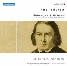 Robert Schumann (1810-1856): Klavierwerke 