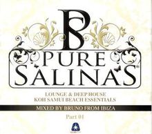 Various Artists: Pure Salinas By Bruno From Ibiza 01, 2 CDs