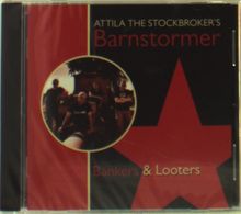 Attila The Stockbroker's Barnstormer: Bankers & Looters, CD