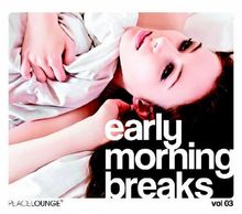 Various Artists: Early Morning Breaks Vol 03, 2 CDs